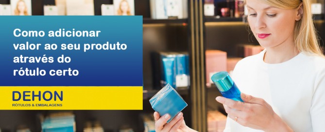 Como adicionar valor ao seu produto por meio do rótulo certo