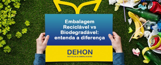 Embalagem reciclável vs biodegradável: entenda a diferença