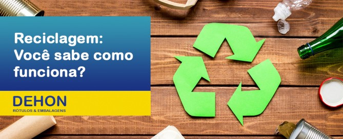 Reciclagem: você sabe como funciona?