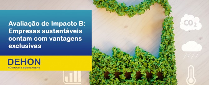 Avaliação de Impacto B: vantagens exclusivas para empresas sustentáveis